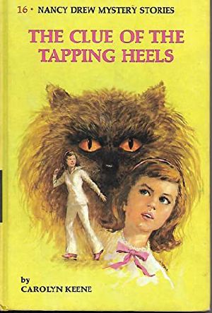 [Nancy Drew Mystery Stories 16] • The Clue of the Tapping Heels